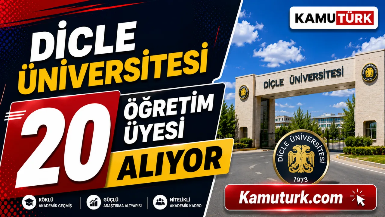 Dicle Üniversitesi 20 Öğretim Üyesi Alıyor