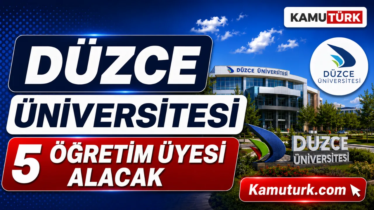 Düzce Üniversitesi Öğretim Üyesi Alımı Devam Ediyor