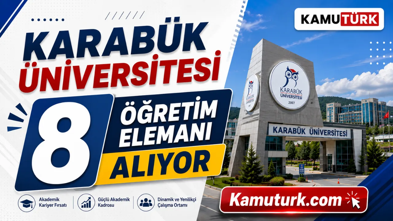 Karabük Üniversitesi 8 Öğretim Elemanı Alıyor