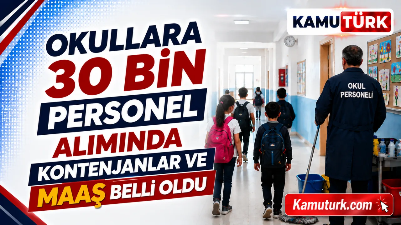 Okullara 30 Bin Personel Alımında Kontenjanlar ve Maaş Belli Oldu