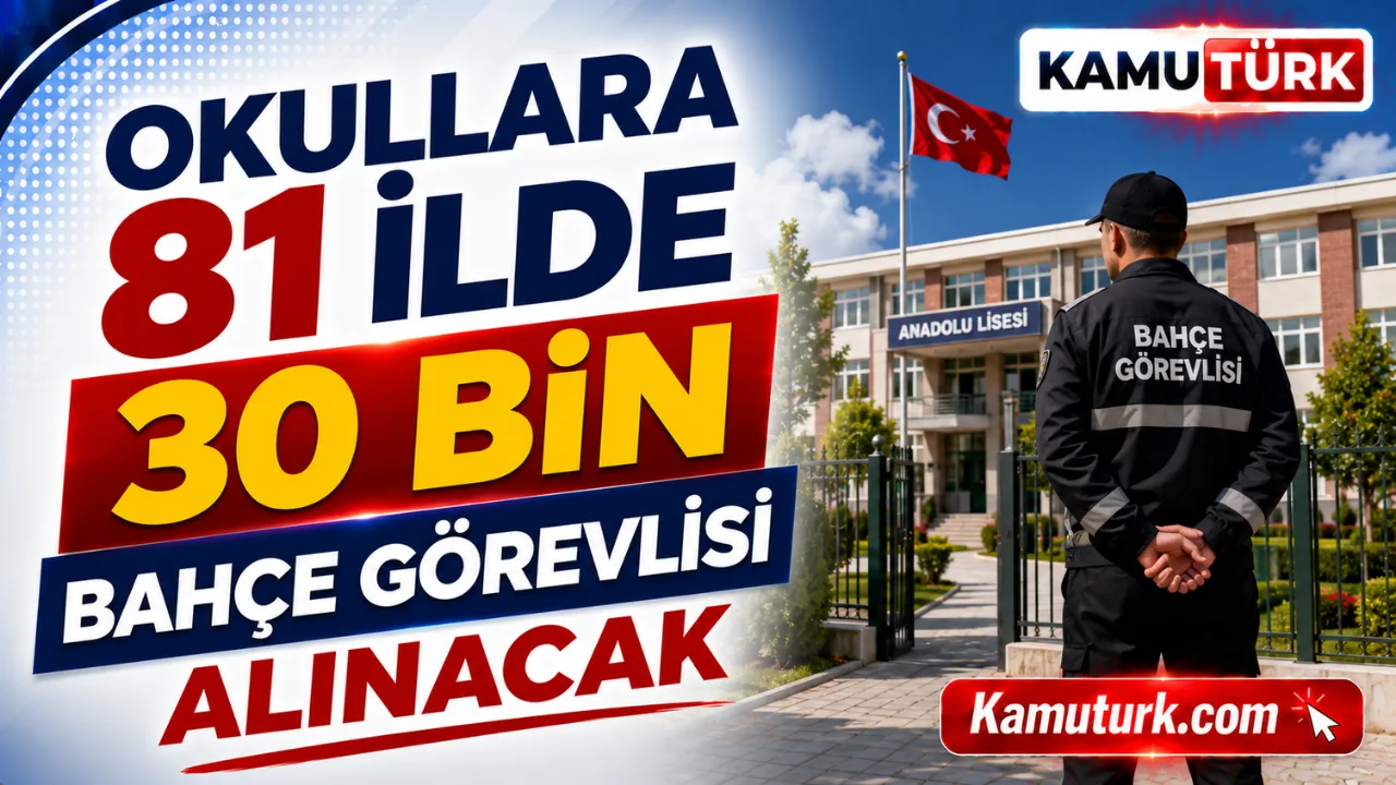 Okullara 81 İlde 30 Bin Bahçe Görevlisi Alınacak, İçişleri Bakanı Detayları Açıkladı