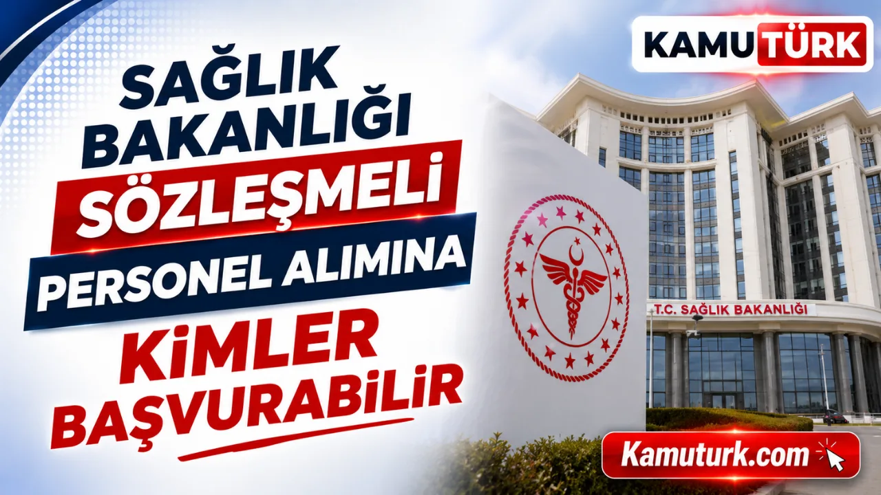 Sağlık Bakanlığı Sözleşmeli Personel Alımına Kimler Başvurabilir, Aranan Şartlar Neler?