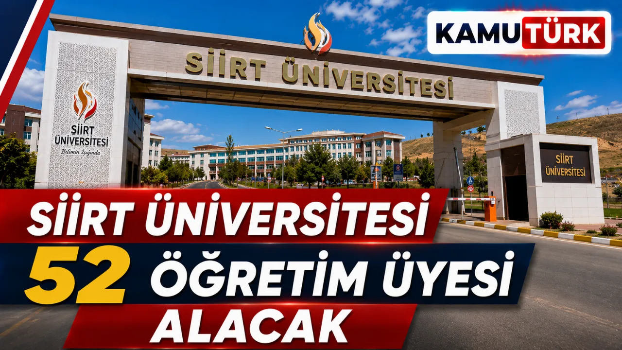 Siirt Üniversitesi 52 Akademik Personel Alıyor