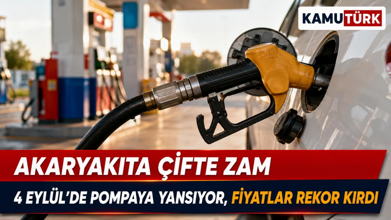 Akaryakıta Çifte Zam 4 Eylül'de Pompaya Yansıyor, Fiyatlar Rekor Kırdı