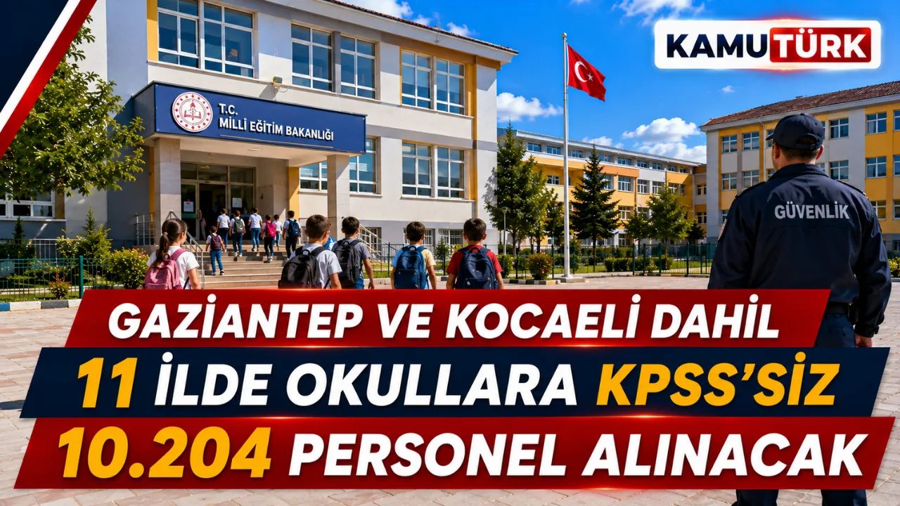 Okullara KPSS'siz Alımda 11 Yeni İl, En Yüksek Kontenjan Gaziantep ve Kocaeli'nde