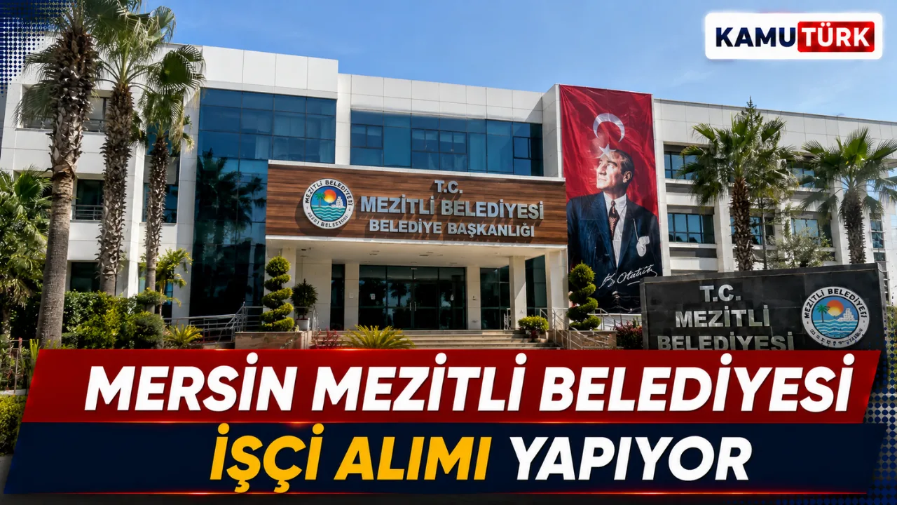 Mersin Mezitli Belediyesi Kadrolu İşçi Alımı Yapıyor