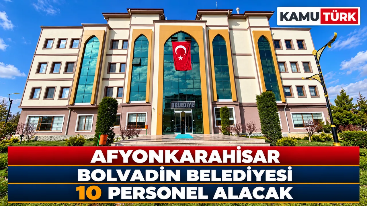 Afyonkarahisar Bolvadin Belediyesi 10 Personel Alacak