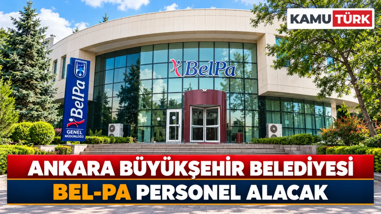 Ankara Büyükşehir Belediyesi BEL-PA Personel Alacak
