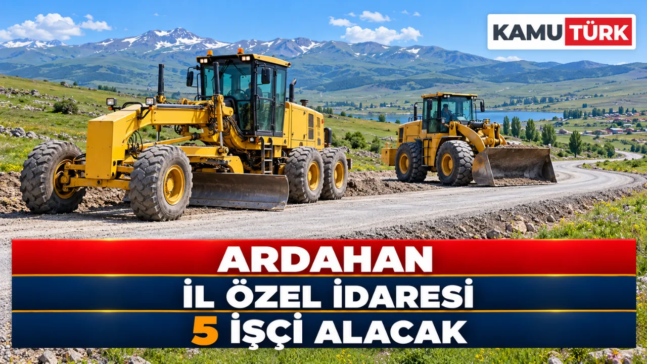 Ardahan İl Özel İdaresi 5 İşçi Alacak