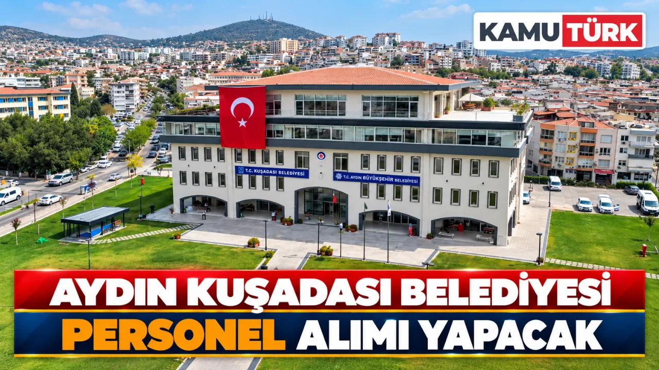 Aydın Kuşadası Belediyesi Personel Alımı Yapacak