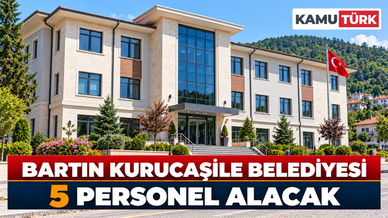 Bartın Kurucaşile Belediyesi 5 Personel Alacak