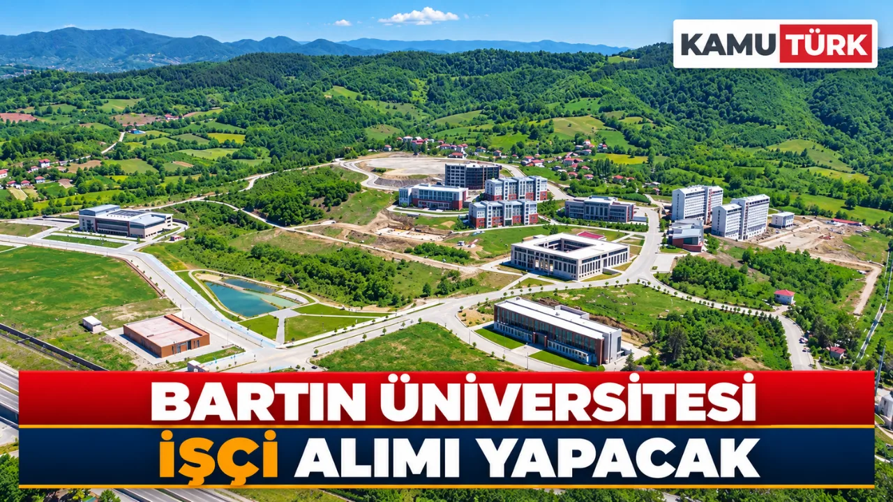 Bartın Üniversitesi İşçi Alımı Yapacak
