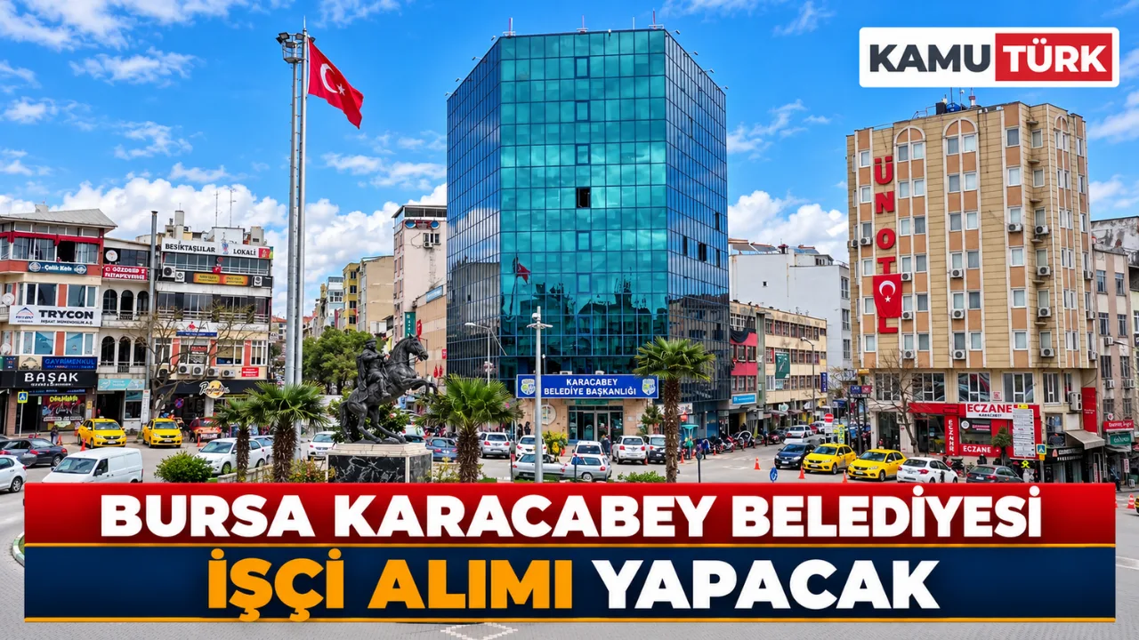 Bursa Karacabey Belediyesi İşçi Alımı Yapacak