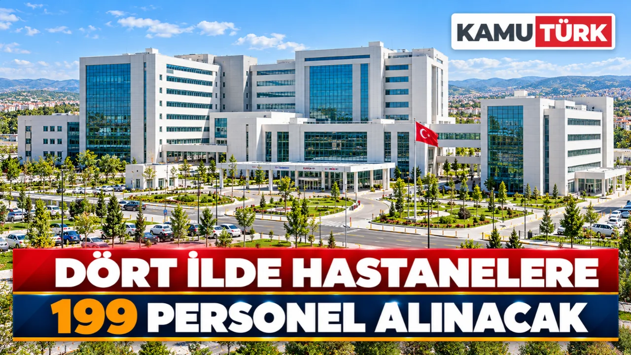 Dört İlde Hastanelere 199 Personel Alınacak