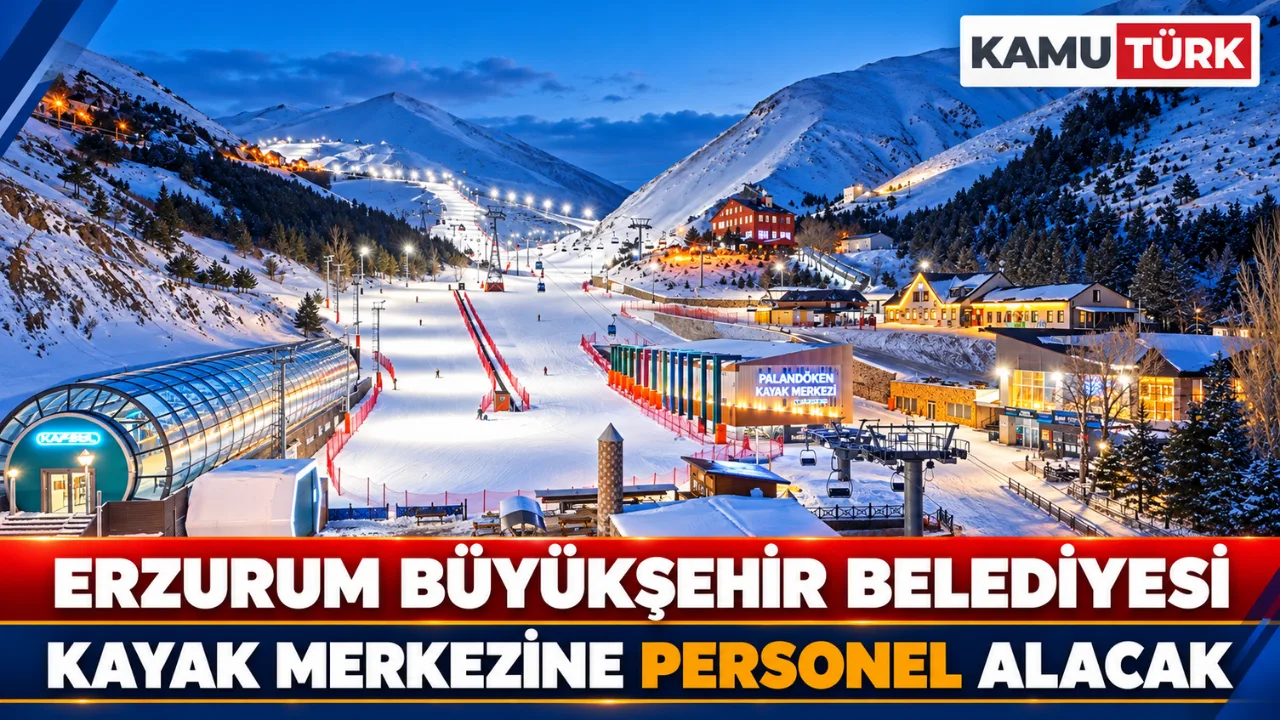 Erzurum Büyükşehir Belediyesi Kayak Merkezine Personel Alacak