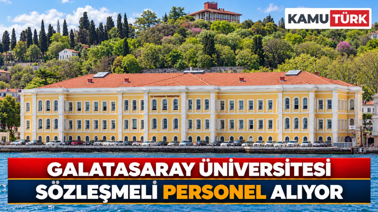 Galatasaray Üniversitesi Sözleşmeli Personel Alıyor