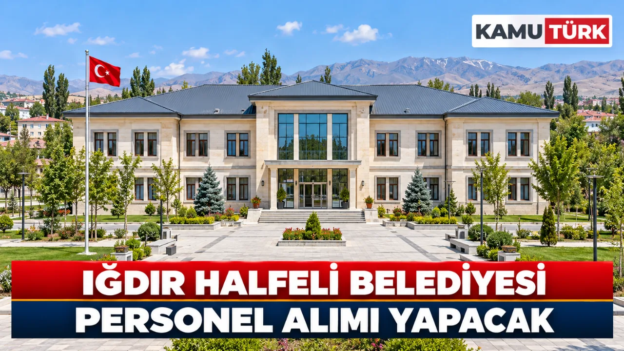 Iğdır Halfeli Belediyesi Personel Alımı Yapacak