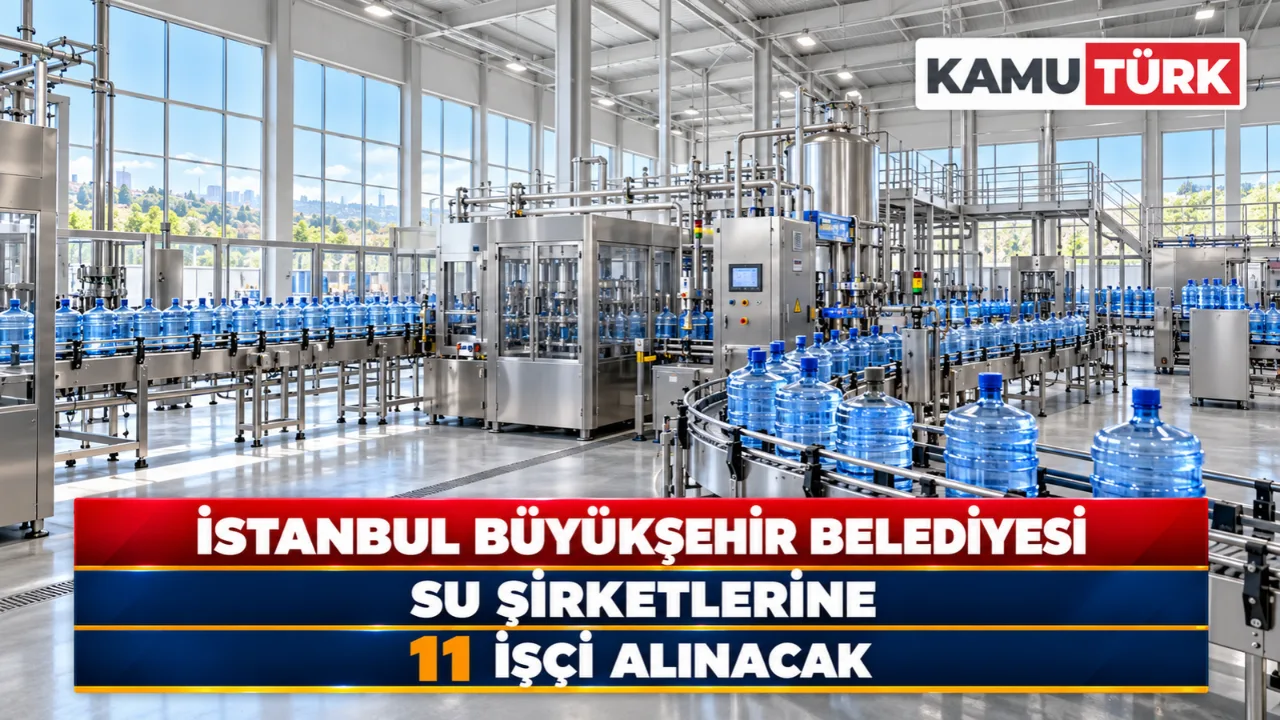 İstanbul Büyükşehir Belediyesi Su Şirketlerine 11 İşçi Alınacak