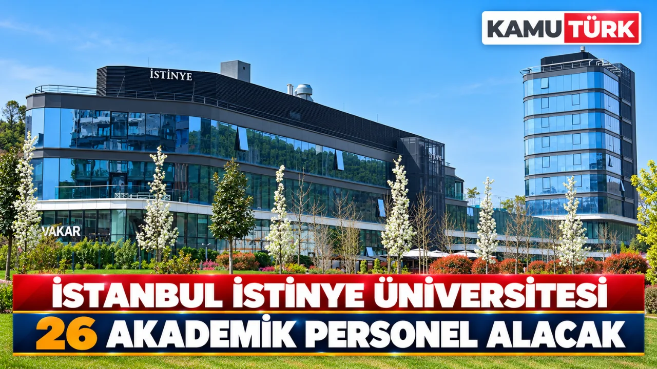 İstanbul İstinye Üniversitesi 26 Akademik Personel Alacak