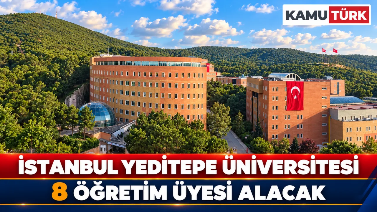 İstanbul Yeditepe Üniversitesi 8 Öğretim Üyesi Alacak