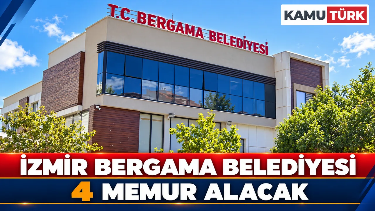 İzmir Bergama Belediyesi 4 Memur Alacak
