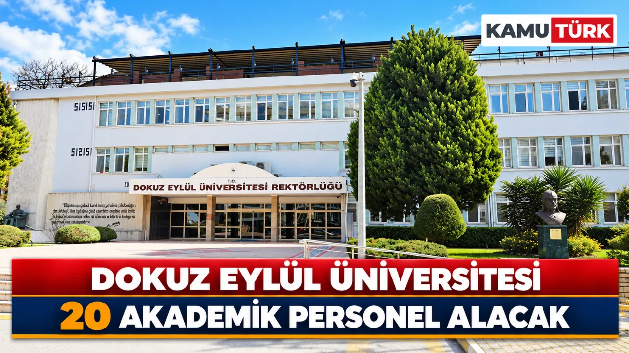 İzmir Dokuz Eylül Üniversitesi 20 Akademik Personel Alacak