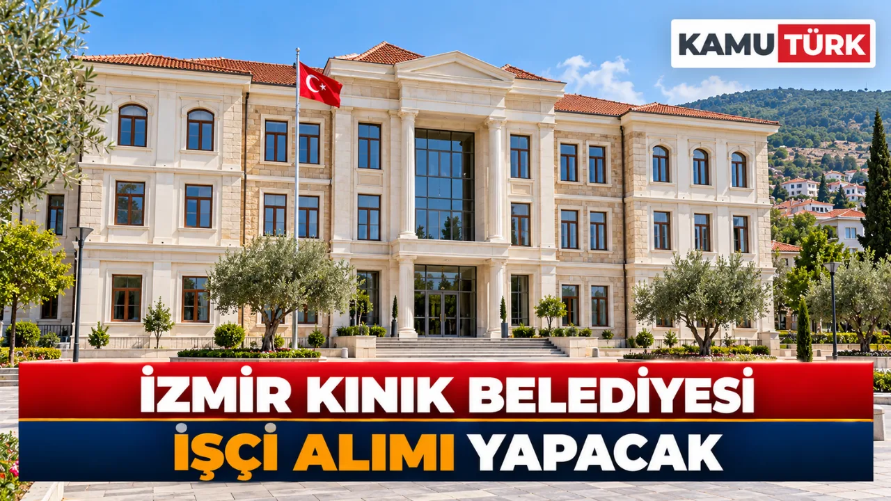 İzmir Kınık Belediyesi İşçi Alımı Yapacak