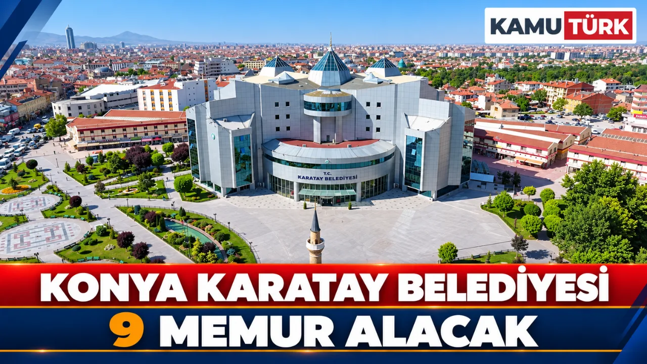 Konya Karatay Belediyesi 9 Memur Alacak