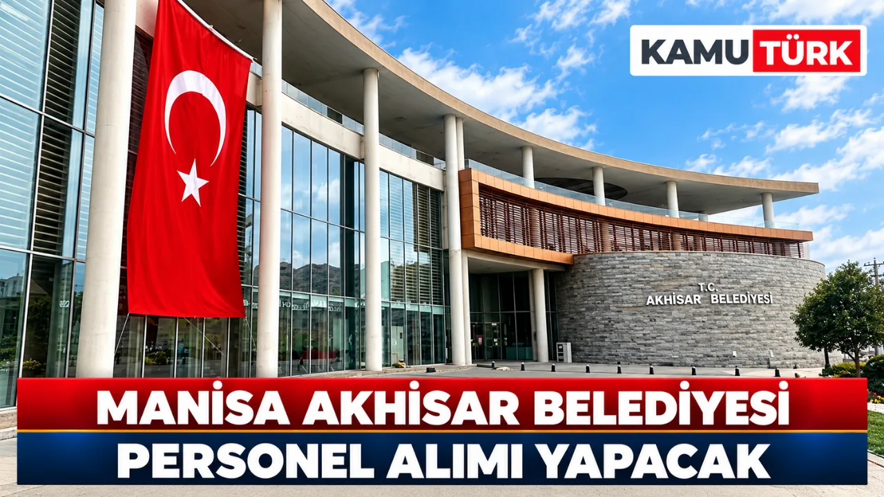 Manisa Akhisar Belediyesi Personel Alımı Yapacak
