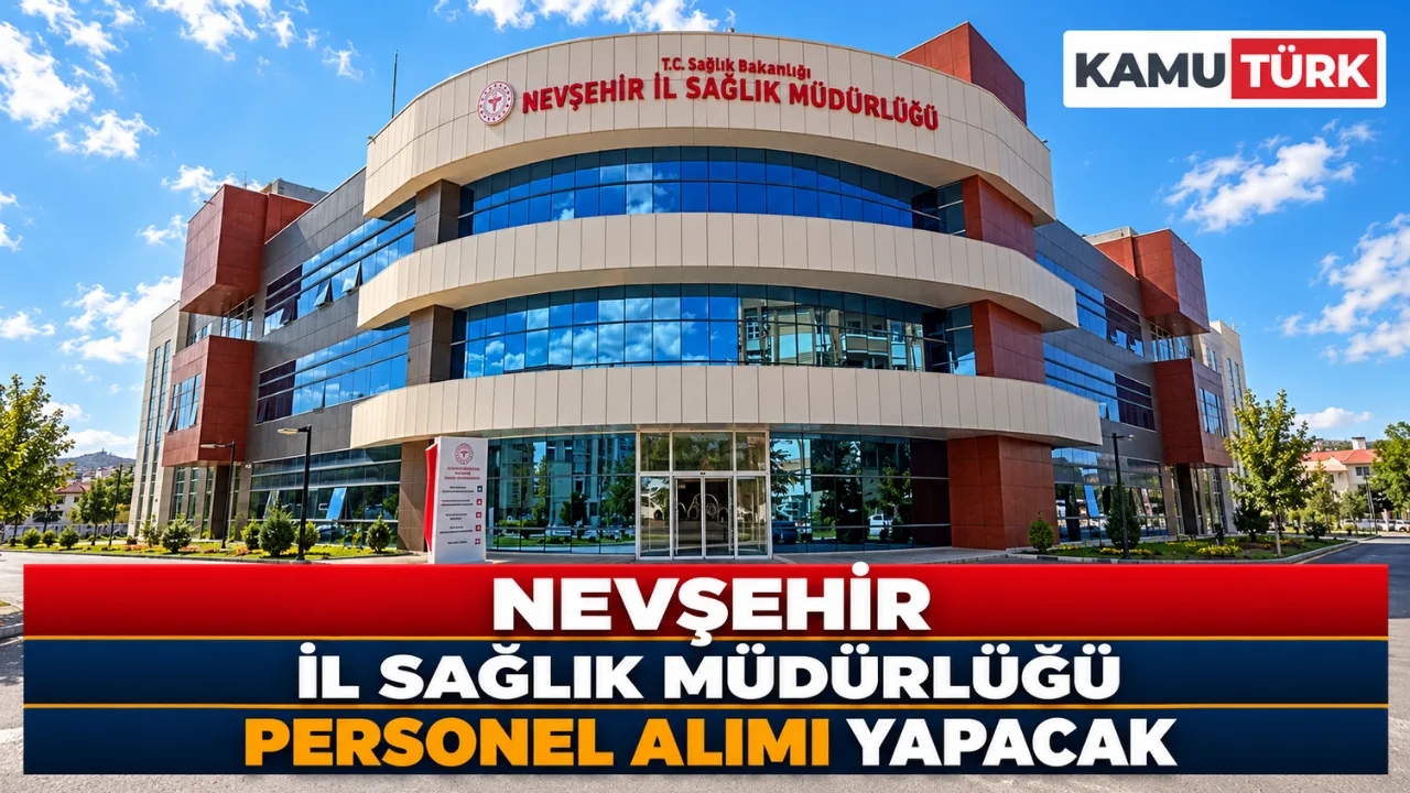 Nevşehir İl Sağlık Müdürlüğü Personel Alımı Yapacak