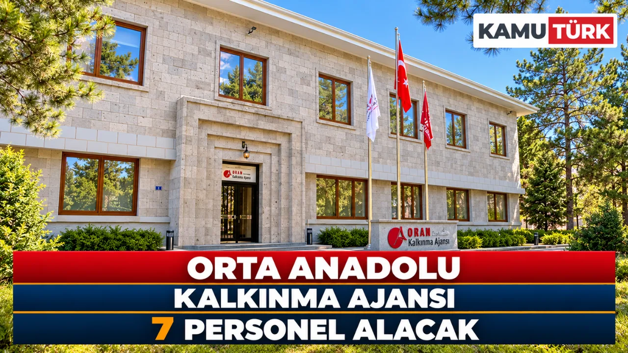 Orta Anadolu Kalkınma Ajansı 7 Personel Alacak
